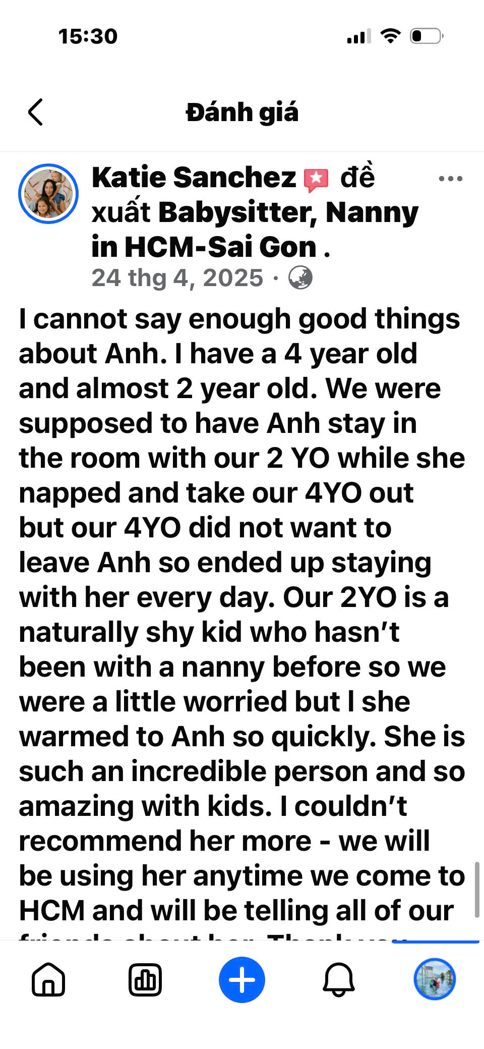 Client review and feedback for babysitter Anh Nguyen in Vietnam - Katie Sanchez's family shares their complete peace of mind using nanny Anh's childcare services for their two little ones in Ho Chi Minh City.